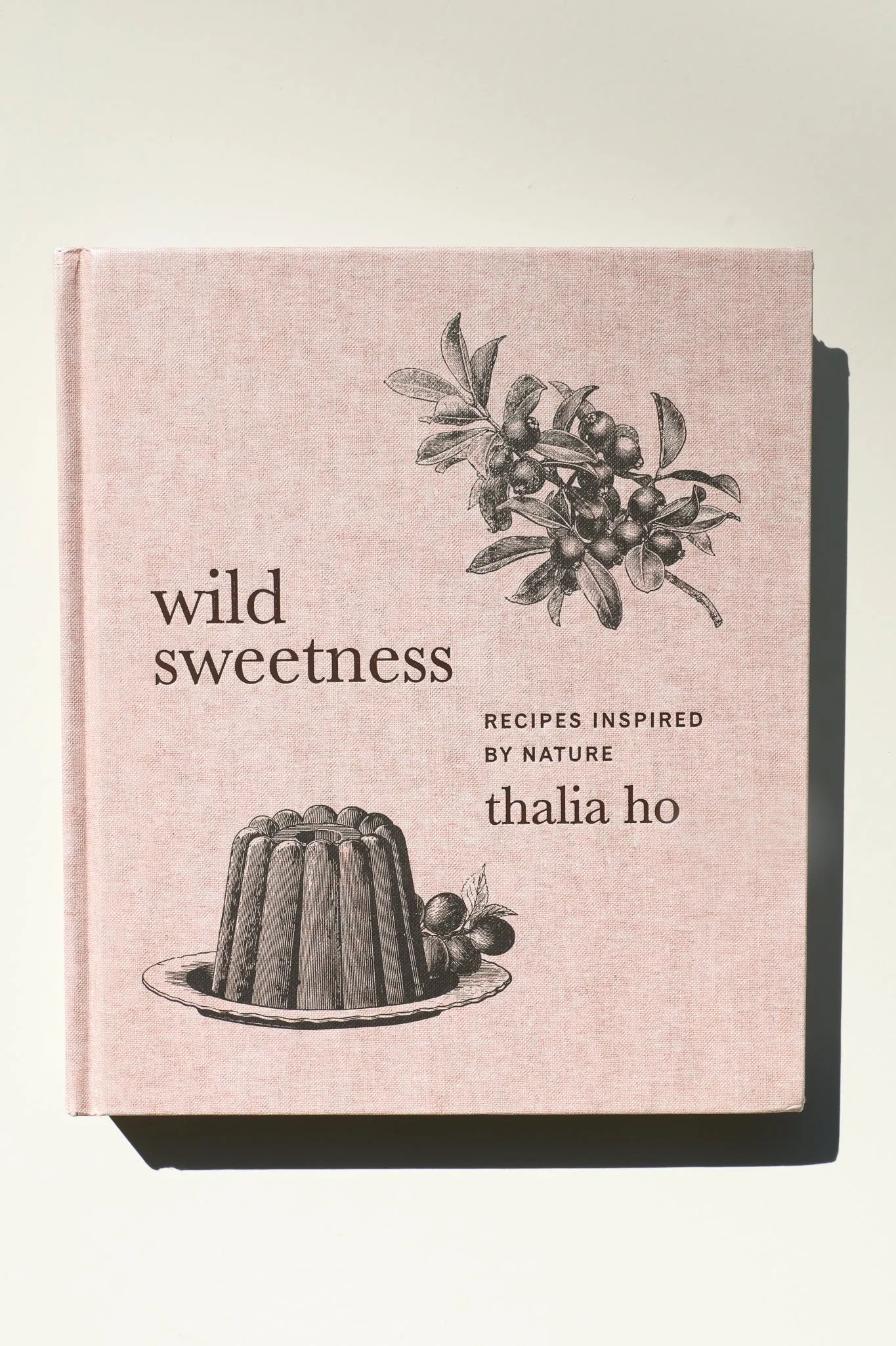 Wild Sweetness: Recipies Inspired By Nature